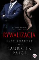 Rywalizacja. Slay Quartet. Tom 1. Autor: Paige Laurelin. SmakLiter.pl Okładka książki Rywalizacja. Slay Quartet. Tom 1