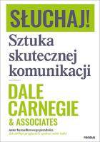 Słuchaj! Sztuka skutecznej komunikacji. Autor: Carnegie Dale  & Associates. SmakLiter.pl Okładka książki Słuchaj! Sztuka skutecznej komunikacji