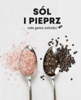 Sól i pieprz. Cała gama ostrości. Autor:   Praca zbiorowa. SmakLiter.pl Okładka książki Sól i pieprz. Cała gama ostrości