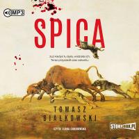 Spica. Audiobook. Autor: Białkowski Tomasz. SmakLiter.pl Okładka książki Spica. Audiobook