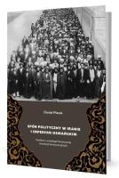 Spór polityczny w Iranie i Imperium Osmańskim. Autor: Daniel Płatek. SmakLiter.pl Okładka książki Spór polityczny w Iranie i Imperium Osmańskim