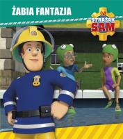 Okładka książki Strażak Sam. Żabia fantazja w.2020