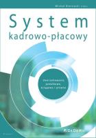 Okładka książki System kadrowo-płacowy. Uwarunkowania podatkowe, księgowe i prawne