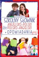 Szkolny słownik ang-pol, pol-ang + opowiadania. Autor: Kawałko Justyna. SmakLiter.pl Okładka książki Szkolny słownik ang-pol, pol-ang + opowiadania