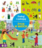 Okładka książki Szukaj i naklejaj Życie w mieście