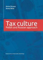 Tax culture. Polsih and Russian approach. Autor: Anna Drywa (red.), Anna Reut. SmakLiter.pl Okładka książki Tax culture. Polsih and Russian approach