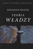 Teoria władzy. Autor: Pałecki Krzysztof. SmakLiter.pl Okładka książki Teoria władzy