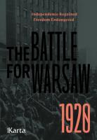 The Battle for Warsaw 1920. Autor: Opracowanie zbiorowe. SmakLiter.pl Okładka książki The Battle for Warsaw 1920