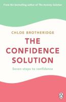 The Confidence Solution. Autor: Brotheridge Chloe. SmakLiter.pl Okładka książki The Confidence Solution