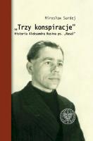 Trzy konspiracje. Autor: Mirosław Surdej. SmakLiter.pl Okładka książki Trzy konspiracje