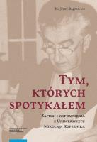 Tym których spotykałem. Autor: Bagrowicz Jerzy. SmakLiter.pl Okładka książki Tym których spotykałem