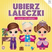 Ubierz laleczki. Fakt Dzieciom. Autor: prac zbiorowa. SmakLiter.pl Okładka książki Ubierz laleczki. Fakt Dzieciom