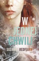 W jednej chwili. Autor: Redfearn Suzanne. SmakLiter.pl Okładka książki W jednej chwili