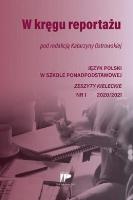 W kręgu reportażu JPSPP 1 2020/2021. Autor: praca zbiorowa. SmakLiter.pl Okładka książki W kręgu reportażu JPSPP 1 2020/2021