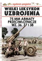 Wielki Leksykon Uzbrojenia Wydanie Specjalne 08/2020 Armaty przeciwlotnicze. Autor: Korbal Jędrzej. SmakLiter.pl Okładka książki Wielki Leksykon Uzbrojenia Wydanie Specjalne 08/2020 Armaty przeciwlotnicze