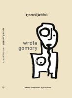 Wrota gomory. Autor: Ryszard Jasiński. SmakLiter.pl Okładka książki Wrota gomory