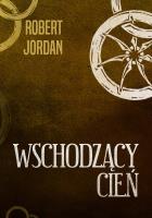 Wschodzący cień. Autor: Jordan Robert. SmakLiter.pl Okładka książki Wschodzący cień