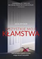 Wszystkie moje kłamstwa. Autor: Jess Ryder. SmakLiter.pl Okładka książki Wszystkie moje kłamstwa