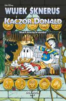 Wujek Sknerus i Kaczor Donald T.7 Skarb dziesięciu. Autor: Don Rosa. SmakLiter.pl Okładka książki Wujek Sknerus i Kaczor Donald T.7 Skarb dziesięciu