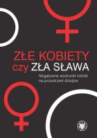 Okładka książki Złe kobiety czy zła sława?