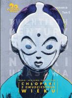 20th Century Boys - Chłopaki z XX wieku Tom 5. Autor: Urasawa Naoki. SmakLiter.pl Okładka książki 20th Century Boys - Chłopaki z XX wieku Tom 5