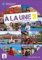A la une 2 zeszyt ćwiczeń + CD LEKTORKLETT. Autor:   Praca zbiorowa. SmakLiter.pl Okładka książki A la une 2 zeszyt ćwiczeń + CD LEKTORKLETT