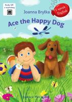 Ace the Happy Dog. I speak English. Autor: Joanna Bryłka, Brydak Piotr. SmakLiter.pl Okładka książki Ace the Happy Dog. I speak English