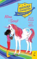 Akademia Jednorożców T.8 Alina i Szept. Autor: Julie Sykes. SmakLiter.pl Okładka książki Akademia Jednorożców T.8 Alina i Szept
