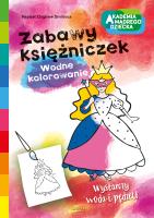 Akademia mądrego dziecka. Zabawy księżniczek. Autor: Dmitroca Zbigniew. SmakLiter.pl Okładka książki Akademia mądrego dziecka. Zabawy księżniczek
