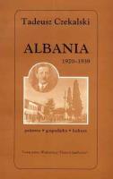 Albania 1920-1939. Państwo - gospodarka - kultura. Autor: Czekalski Tadeusz. SmakLiter.pl Okładka książki Albania 1920-1939. Państwo - gospodarka - kultura