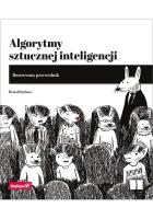 Algorytmy sztucznej inteligencji. Ilustrowany przewodnik. Autor: Hurbans Rishal. SmakLiter.pl Okładka książki Algorytmy sztucznej inteligencji. Ilustrowany przewodnik
