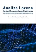 Okładka książki Analiza i ocena kondycji finansowej przedsiębiorstwa z wykorzystaniem rachunku przepływów pieniężnych