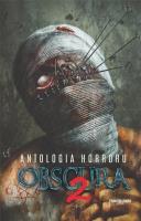Antologia horroru T.2 Obscura. Autor:   Praca zbiorowa. SmakLiter.pl Okładka książki Antologia horroru T.2 Obscura