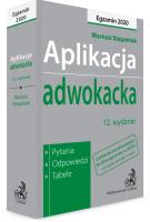 Aplikacja adwokacka 2020. Pytania, odpowiedzi, tabele WYD.12/2020. Autor: Stepaniuk Mariusz. SmakLiter.pl Okładka książki Aplikacja adwokacka 2020. Pytania, odpowiedzi, tabele WYD.12/2020