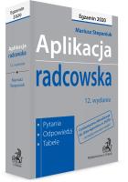 Aplikacja radcowska 2020. Pytania, odpowiedzi, tabele WYD.12/2020. Autor: Stepaniuk Mariusz. SmakLiter.pl Okładka książki Aplikacja radcowska 2020. Pytania, odpowiedzi, tabele WYD.12/2020