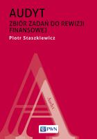 Audyt. Zbiór zadań do rewizji finansowej. Autor: Staszkiewicz Piotr. SmakLiter.pl Okładka książki Audyt. Zbiór zadań do rewizji finansowej