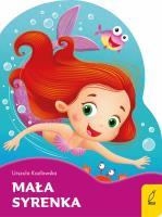 Bajki na dobranoc. Mała syrenka. Autor: Kozłowska Urszula. SmakLiter.pl Okładka książki Bajki na dobranoc. Mała syrenka