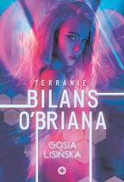 Bilans O’Briana. Terranie. Tom 1. Autor: Małgorzata Lisińska. SmakLiter.pl Okładka książki Bilans O’Briana. Terranie. Tom 1