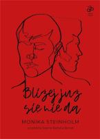 Bliżej już się nie da. Autor: Monika Steinholm. SmakLiter.pl Okładka książki Bliżej już się nie da