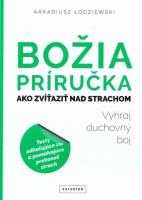 Bozia prrucka ako zvitazit nad strachom. Autor: Arkadiusz Łodziewski. SmakLiter.pl Okładka książki Bozia prrucka ako zvitazit nad strachom