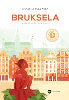 Bruksela. Zwierzęcość w mieście. Autor: Grażyna Plebanek. SmakLiter.pl Okładka książki Bruksela. Zwierzęcość w mieście