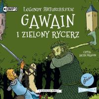 CD MP3 Gawain i Zielony Rycerz. Legendy arturiańskie. Tom 5. Autor: Anonim. SmakLiter.pl Okładka książki CD MP3 Gawain i Zielony Rycerz. Legendy arturiańskie. Tom 5