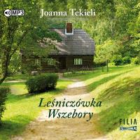 CD MP3 Leśniczówka Wszebory. Autor: Joanna Tekieli. SmakLiter.pl Okładka książki CD MP3 Leśniczówka Wszebory