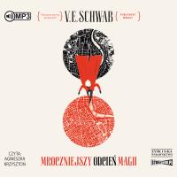 CD MP3 Mroczniejszy odcień magii. Odcienie magii. Tom 1. Autor: V.E. Schwab. SmakLiter.pl Okładka książki CD MP3 Mroczniejszy odcień magii. Odcienie magii. Tom 1
