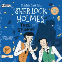 Okładka książki CD MP3 Trzej studenci. Sherlock Holmes. Tom 10