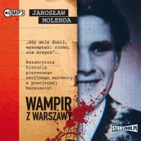 CD MP3 Wampir z Warszawy. Autor: Jarosław Molenda. SmakLiter.pl Okładka książki CD MP3 Wampir z Warszawy