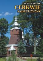 Cerkwie Sądecczyzny. Autor: Zbigniew Muzyk. SmakLiter.pl Okładka książki Cerkwie Sądecczyzny