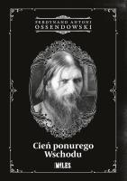 Cień ponurego Wschodu. Autor: Ossendowski Antoni Ferdynand. SmakLiter.pl Okładka książki Cień ponurego Wschodu