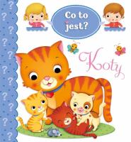 Co to jest? Koty. Autor: Nathalie Belineau. SmakLiter.pl Okładka książki Co to jest? Koty