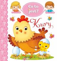 Co to jest? Kury. Autor: Nathalie Belineau. SmakLiter.pl Okładka książki Co to jest? Kury